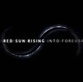 Red Sun Rising : Into Forever